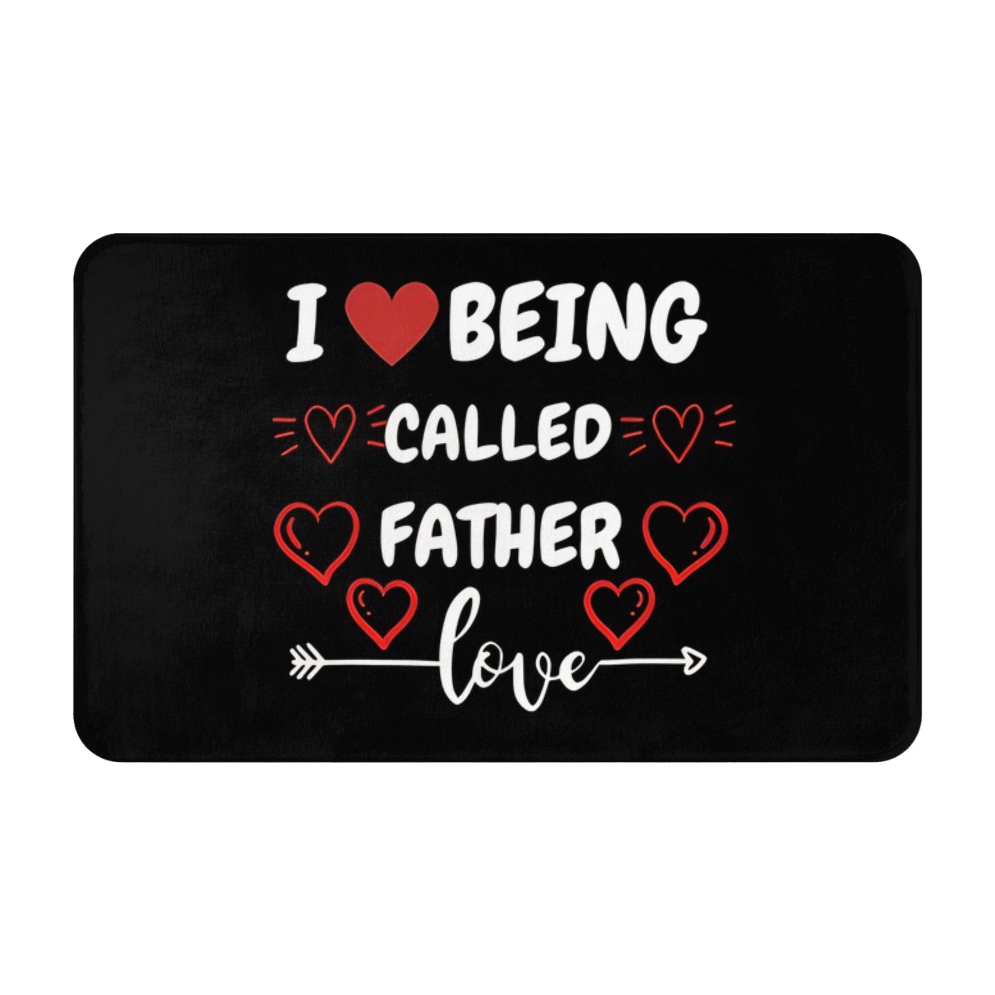 Home Bathroom Called - I Love Being Called Father Non-slip